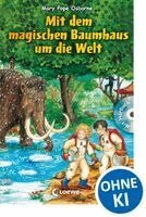 Mit dem magischen Baumhaus um die Welt (h�ftad)