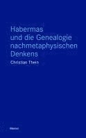Habermas und die Genealogie nachmetaphysischen Denkens (h�ftad)