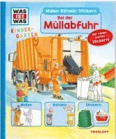 WAS IST WAS Kindergarten Malen R�tseln Stickern Bei der M�llabfuhr (h�ftad)