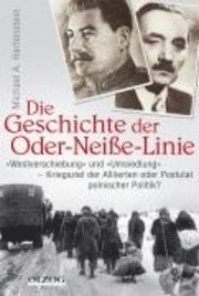 Die Geschichte der Oder-Nei�e-Linie (inbunden)
