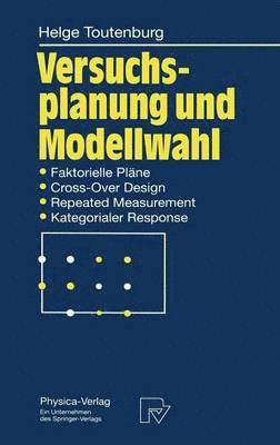 Versuchsplanung und Modellwahl (inbunden)