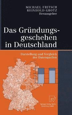 Das Gra1/4ndungsgeschehen in Deutschland (inbunden)