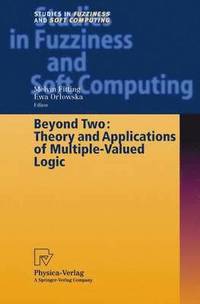 Beyond Two: Theory and Applications of Multiple-Valued Logic (hftad)
