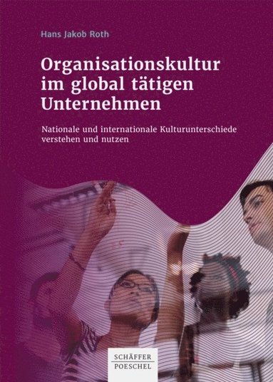 Organisationskultur im global tÿtigen Unternehmen (e-bok)