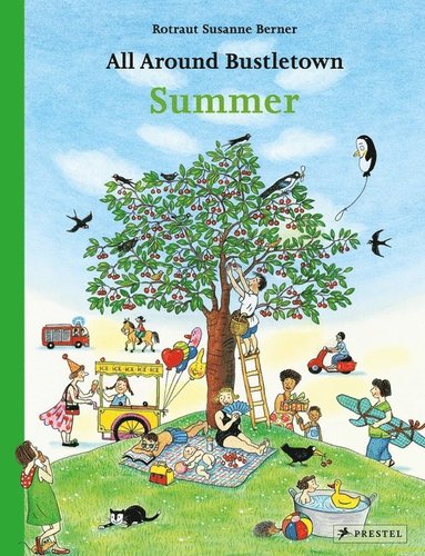 All Around Bustletown: Summer (inbunden)