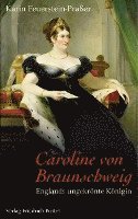 Caroline von Braunschweig (inbunden)