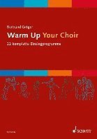 Warm Up Your Choir (inbunden)