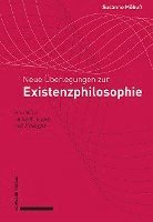 Neue Uberlegungen Zur Existenzphilosophie: Anschlusse an Barth, Jaspers Und Heidegger (inbunden)