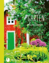Mein Garten - Ein Traum (e-bok)