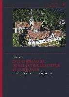 Das Ehemalige Benediktinerkloster Blaubeuren: Bauforschung an Einer Klosteranlage Des Spatmittelalters (inbunden)