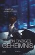 Ein einziges Geheimnis