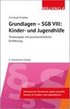 Grundlagen - SGB VIII: Kinder- und Jugendhilfe