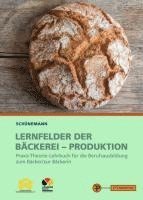 Lernfelder der Bckerei - Produktion (inbunden)