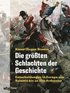 Die grten Schlachten der Geschichte
