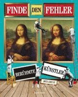 Finde den Fehler - Ber�hmte K�nstler - Bilderr�tsel mit 30 weltbekannten Gem�lden