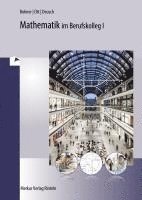 Mathematik f�r das kaufm�nnische Berufskolleg 1. Baden-W�rttemberg (h�ftad)