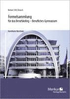 Formelsammlung f�r das Berufskolleg - Berufliches Gymnasium. Nordrhein-Westfalen