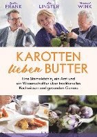 Karotten lieben Butter (h�ftad)