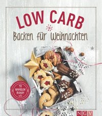 Low Carb Backen fur Weihnachten (e-bok)