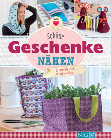 Schöne Geschenke nÿhen (hftad)