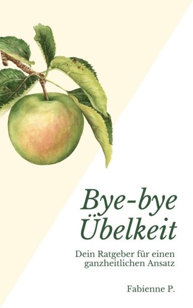 Bye-bye ÿbelkeit (inbunden)