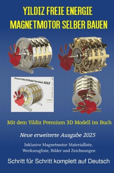 Yildiz Freie Energie Magnetmotor selber bauen (häftad)