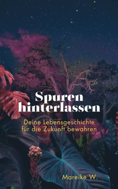 Spuren hinterlassen (inbunden)