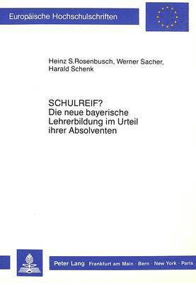 Schulreif? Die Neue Bayerische Lehrerbildung Im Urteil Ihrer Absolventen (hftad)