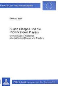 Susan Glaspell Und Die Provincetown Players (hftad)