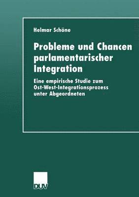 Probleme und Chancen parlamentarischer Integration (hftad)
