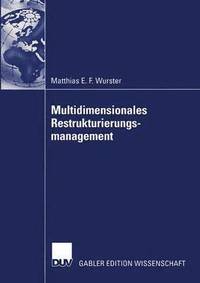 Multidimensionales Restrukturierungsmanagement (häftad)