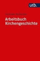 Arbeitsbuch Kirchengeschichte (h�ftad)