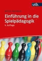 Einf�hrung in die Spielp�dagogik