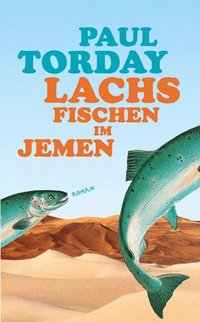 Lachsfischen im Jemen (e-bok)