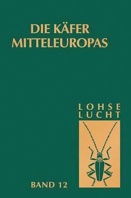 Die Kfer Mitteleuropas, Bd. 12: Supplementband zu Bd. 1-5 (inbunden)