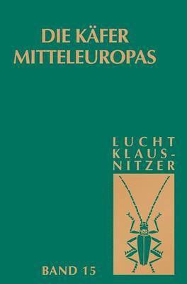 Die Kfer Mitteleuropas, Bd. 15: 4. Supplementband (inbunden)