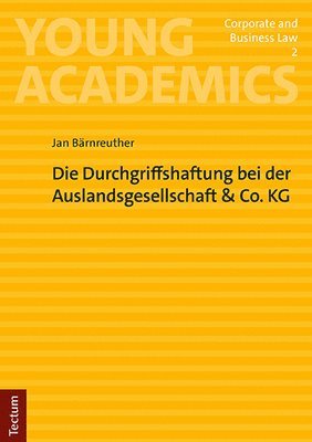 Die Durchgriffshaftung bei der Auslandsgesellschaft &Co. KG (inbunden)