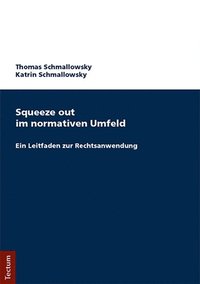 Squeeze out im normativen Umfeld (e-bok)