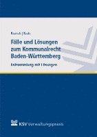 Flle und Lsungen zum Kommunalrecht Baden-Wrttemberg (hftad)