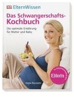 ElternWissen. Das Schwangerschafts-Kochbuch (inbunden)