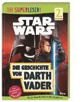 SUPERLESER! Star Wars(TM) Die Geschichte von Darth Vader (inbunden)