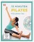 15 Minuten Pilates fr jeden Tag