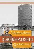 Aufgewachsen in Oberhausen in den 40er und 50er Jahren (inbunden)