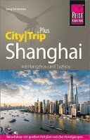 Reise Know-How Reisefhrer Shanghai (CityTrip PLUS) mit Hangzhou und Suzhou (hftad)