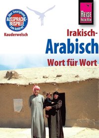Reise Know-How Sprachführer Irakisch-Arabisch - Wort für Wort: Kauderwelsch-Band 125 (e-bok)