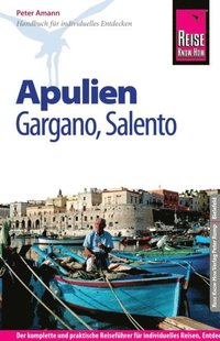 Reise Know-How Reiseführer Apulien, Gargano, Salento (e-bok)