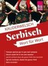 Reise Know-How Sprachf�hrer  Serbisch - Wort f�r Wort