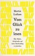 Vom Gl�ck zu lesen