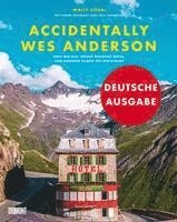 Accidentally Wes Anderson (Deutsche Ausgabe) (inbunden)