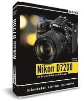 Nikon D7200 - F�r bessere Fotos von Anfang an!